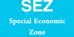 SEZ - Special Economic Zone